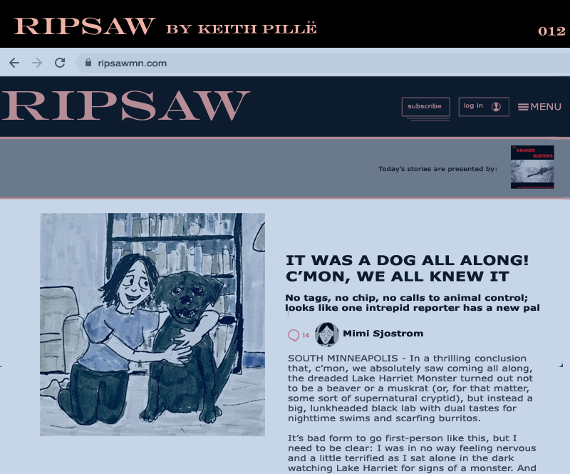 a cartoon mockup of the fictional online newspaper RIPSAW, showing an article about a woman finding out that the supposed "Lake Harriet Monster" was actually a dog.